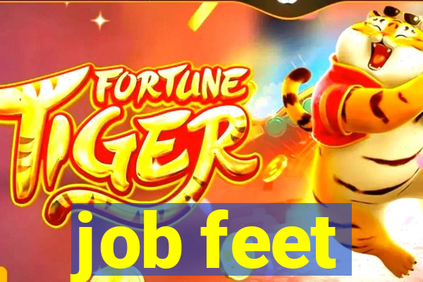 job feet